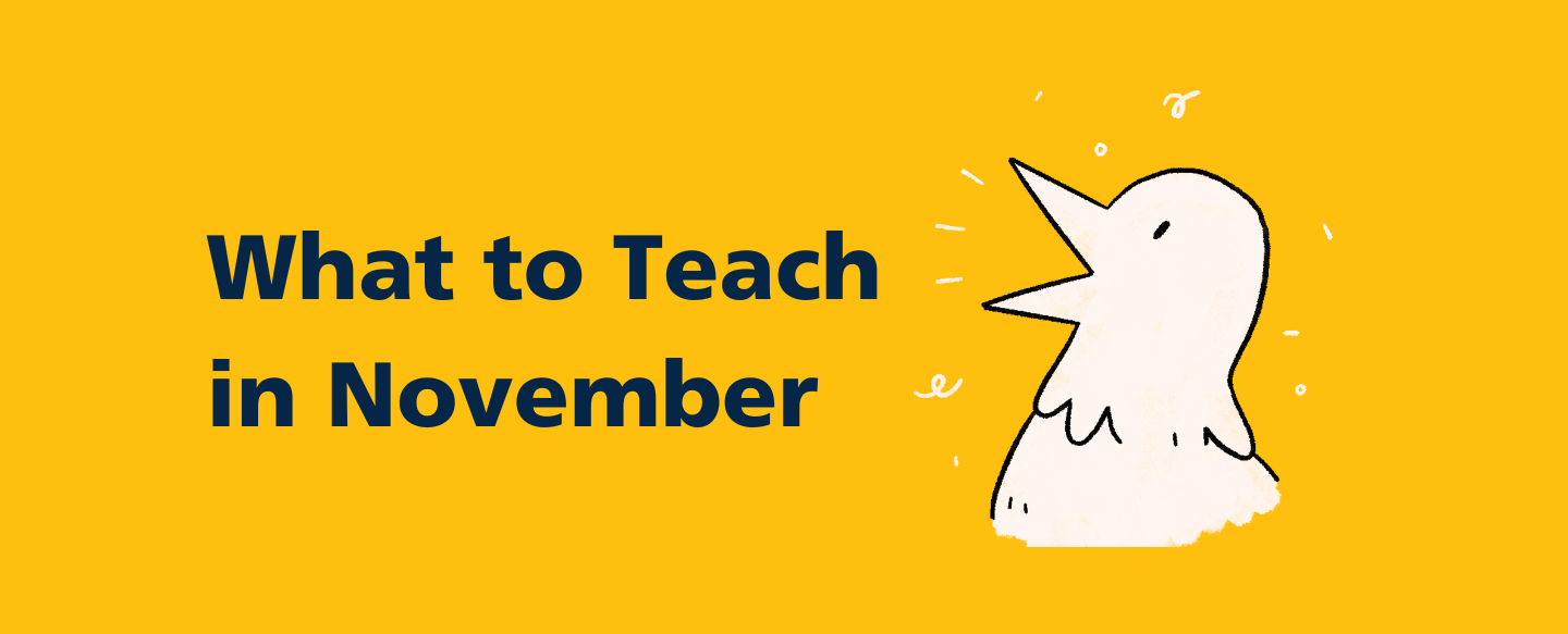 What to Teach This Month: November Lesson Plans